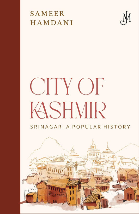 CITY OF KASHMIR - SAMEER HAMDANI