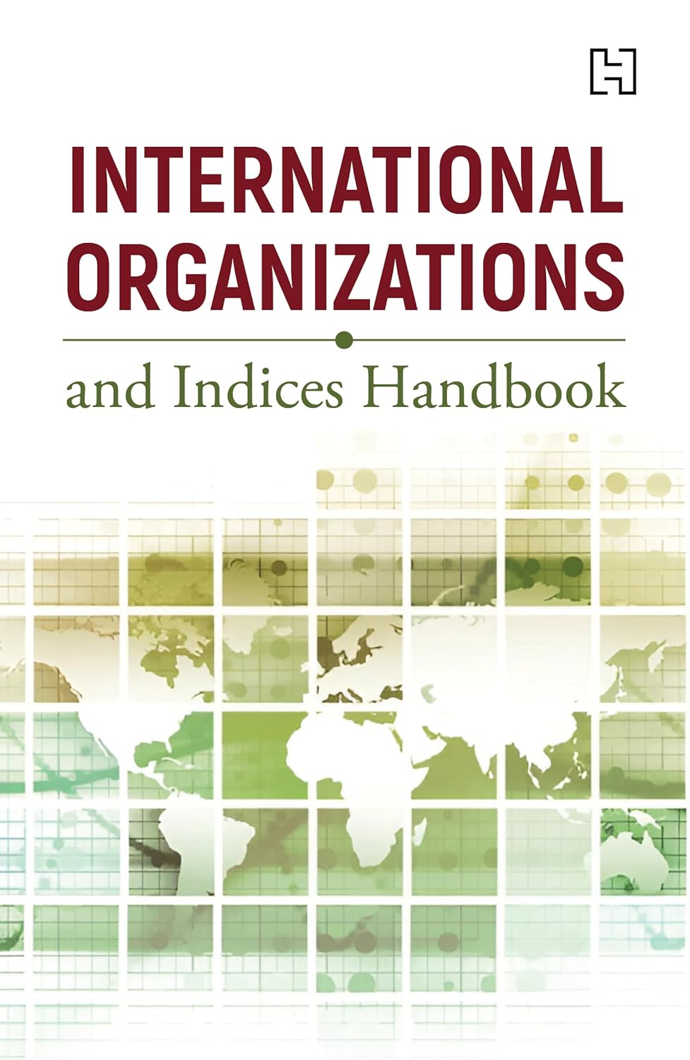 INTERNATIONAL ORGANIZATIONS AND INDICES HANDBOOK - NA
