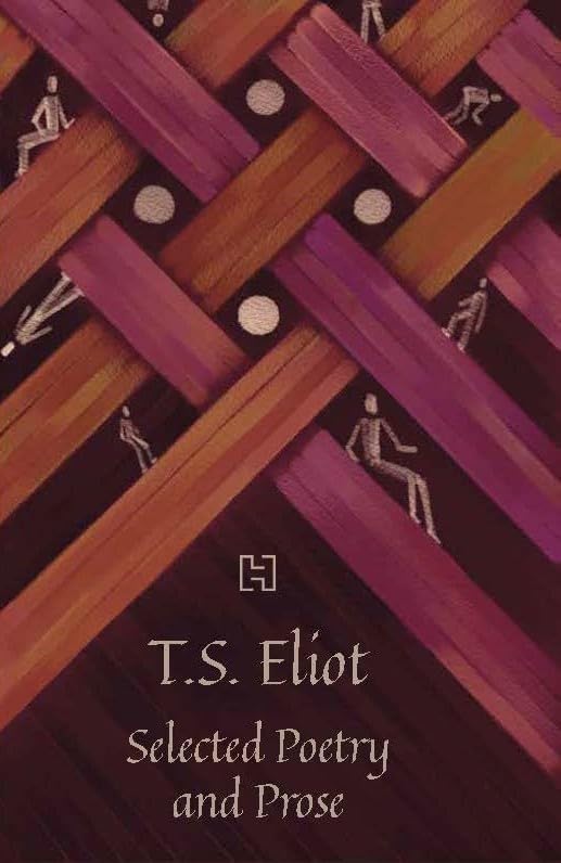 T.S. ELIOT: SELECTED POEMS AND PROSE - THOMAS STEARNS ELIOT