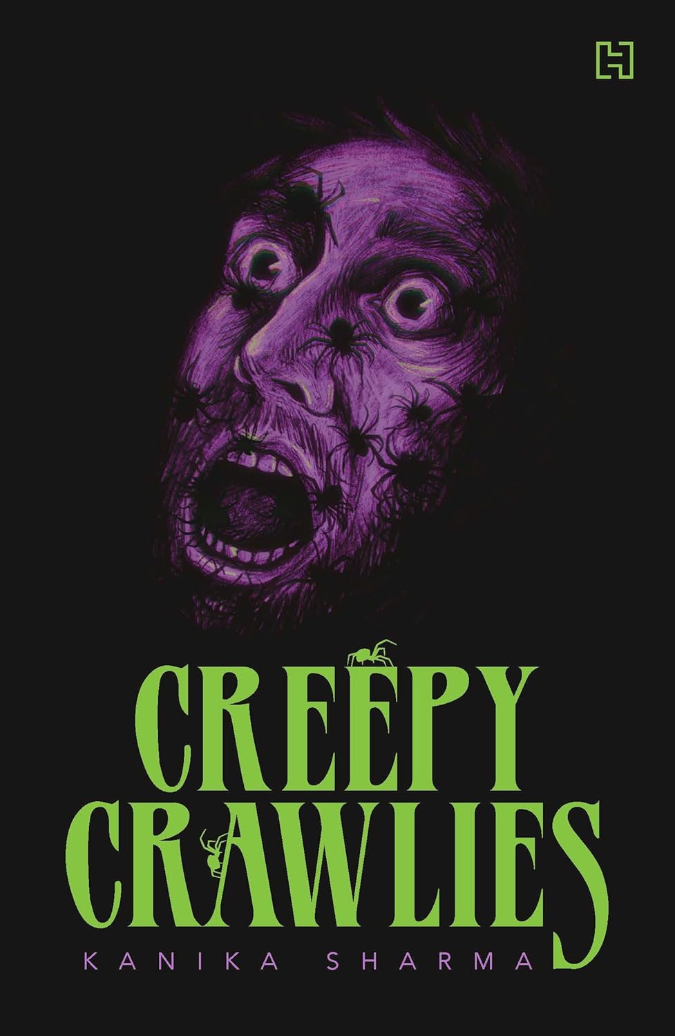 CREEPY CRAWLIES - KANIKA SHARMA