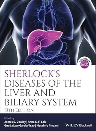 SHERLOCKS DISEASE OF THE LIVER AND BILIARY SYSTEM 13TH/2024 - JAMES DOOLEY