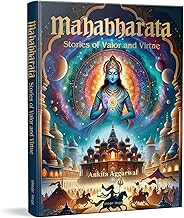 MAHABHARATA: STORIES OF VALOR AND VIRTUE - ANKITA AGGARWAL