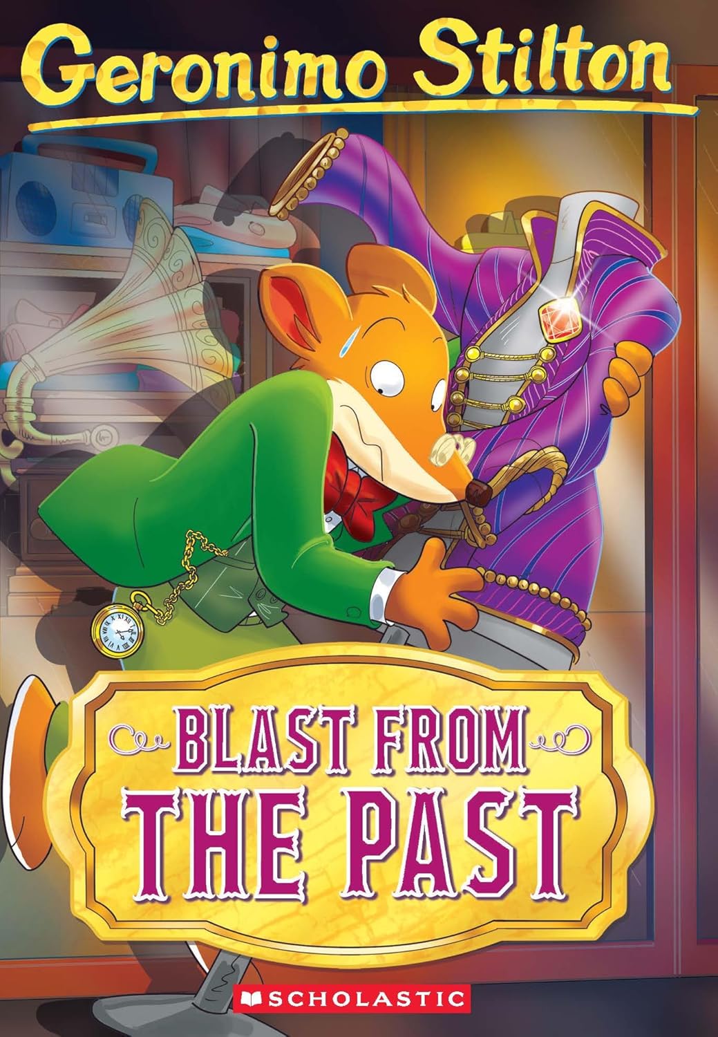 GERONIMO STILTON #84: BLAST FROM THE PAST - GERONIMO STILTON