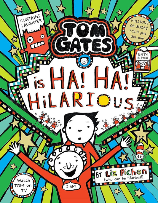 TOM GATES #23: HA! HA! HILARIOUS - LIZ PICHON