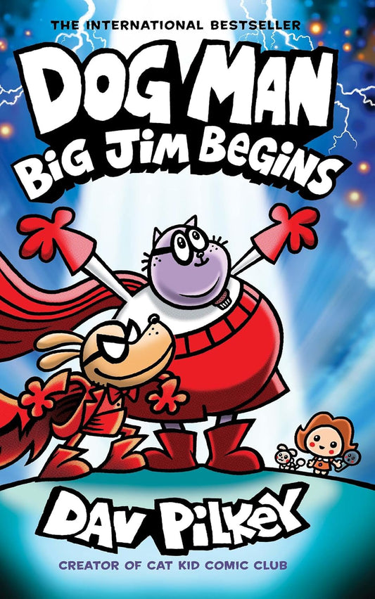 DOG MAN #13: BIG JIM BEGINS: A GRAPHIC NOVEL - DAV PILKEY