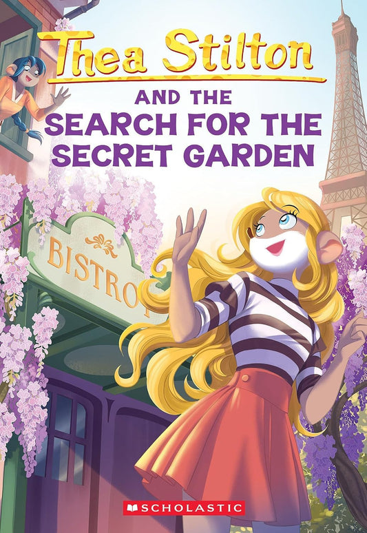 THEA STILTON #38: THE SEARCH FOR THE SECRET GARDEN - THEA STILTON