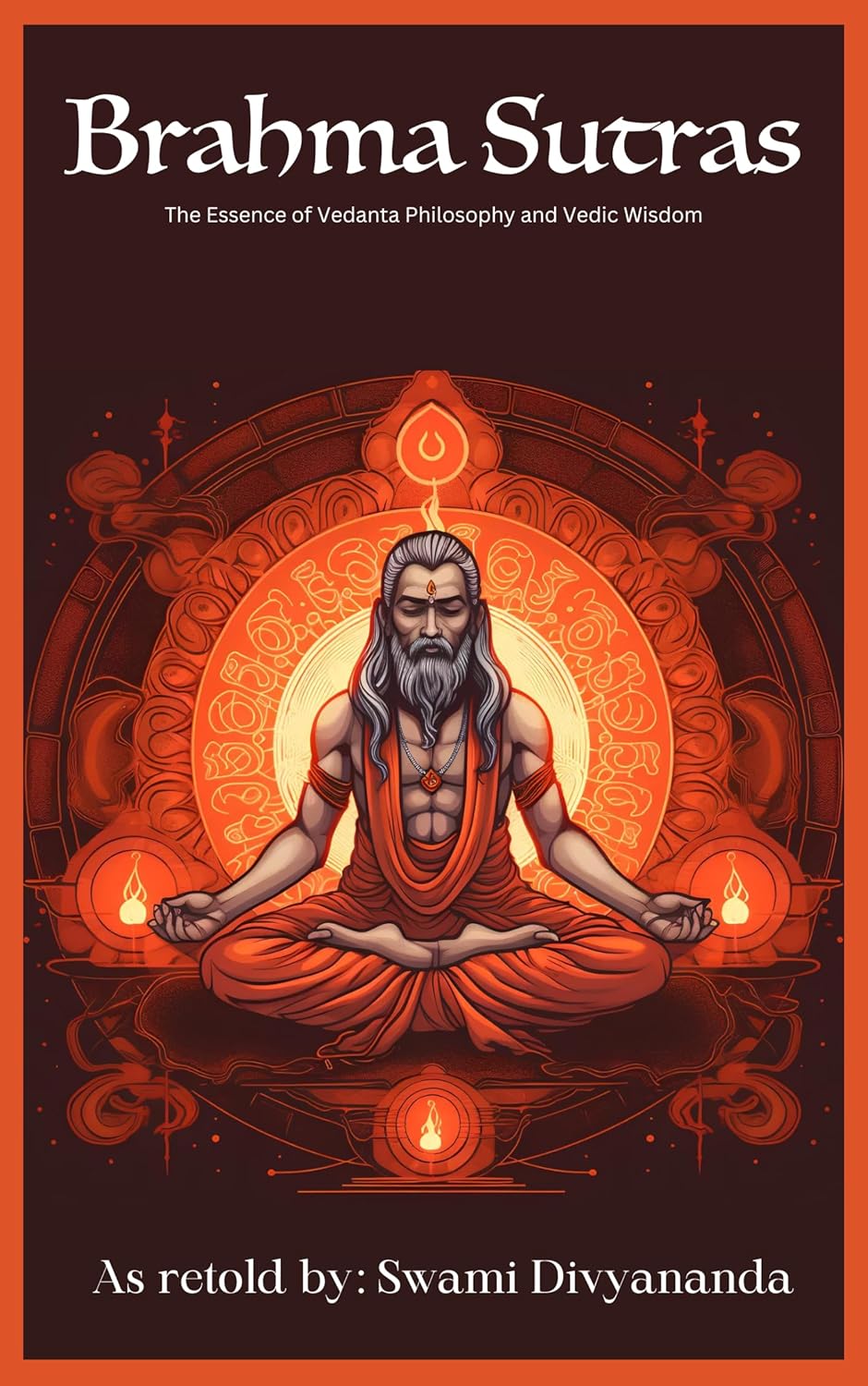 BRAHMA SUTRAS - SWAMI DIVYANANDA