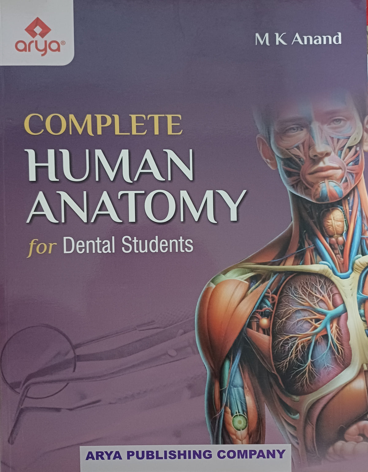 COMPLETE HUMAN ANATOMY FOR DENTAL STUDENTS 1ST/2024 - MK ANAND