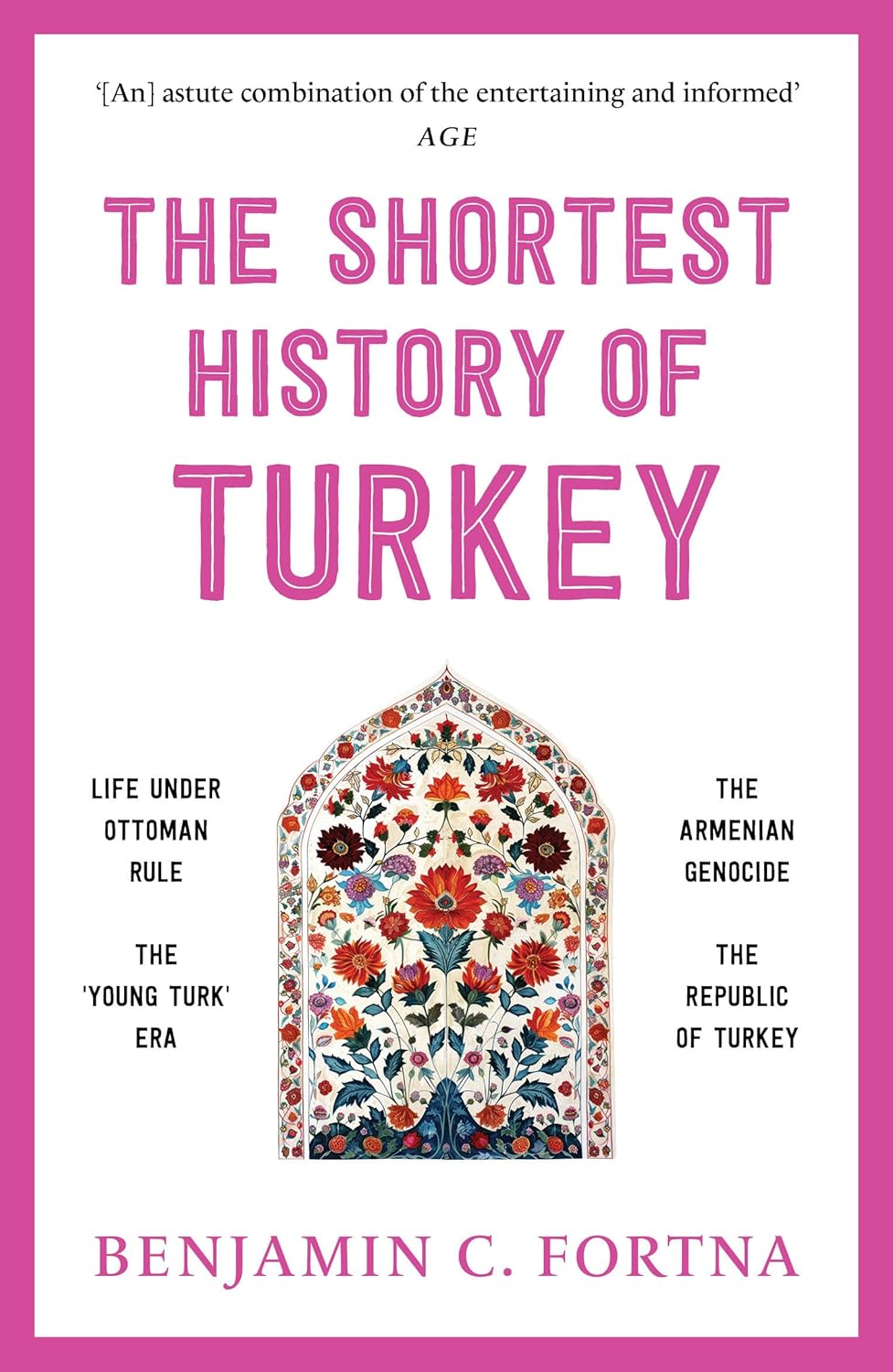 THE SHORTEST HISTORY OF TURKEY - BENJAMIN C. FORTNA