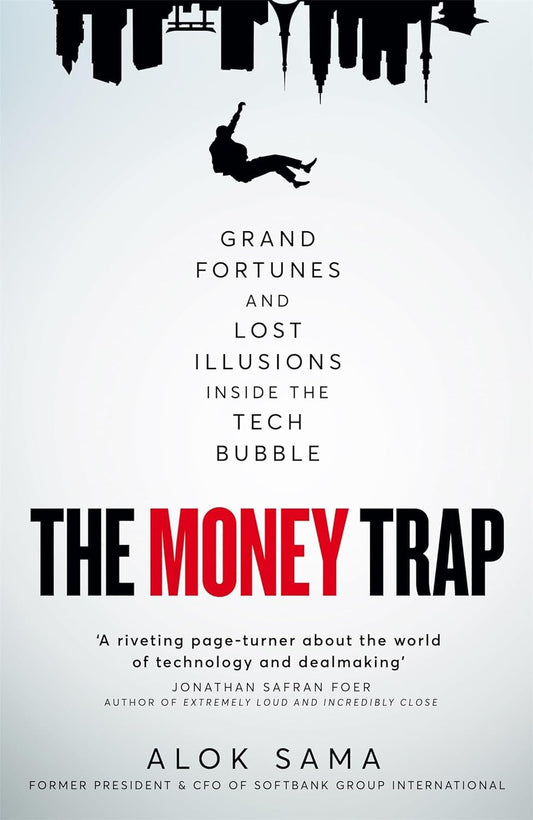 THE MONEY TRAP - ALOK SAMA