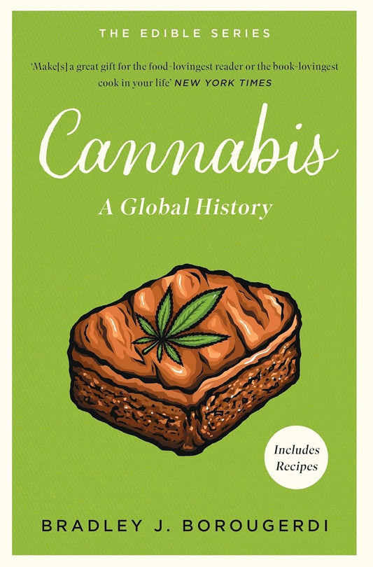 CANNABIS: GLOBAL EDIBLE SERIES - BRADLEY J. BOROUGERDI