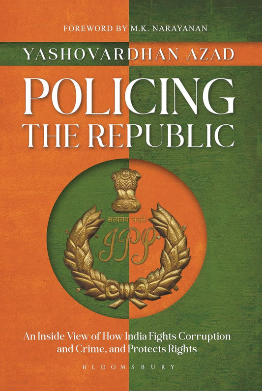 POLICING THE REPUBLIC - YASHOVARDHAN AZAD