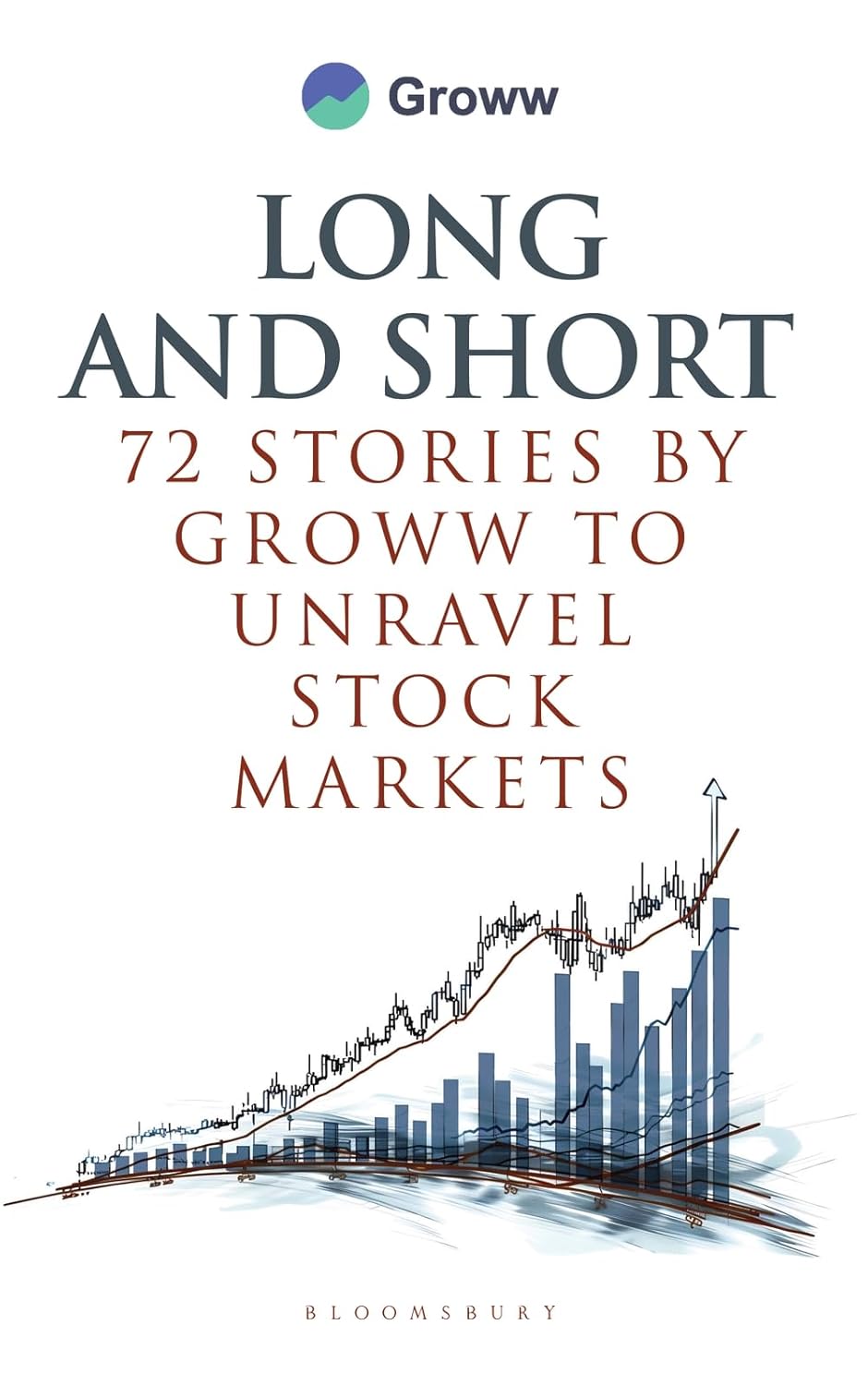 LONG AND SHORT - 72 STORIES BY GROWW TO UNRAVEL STOCK MARKETS - GROWW