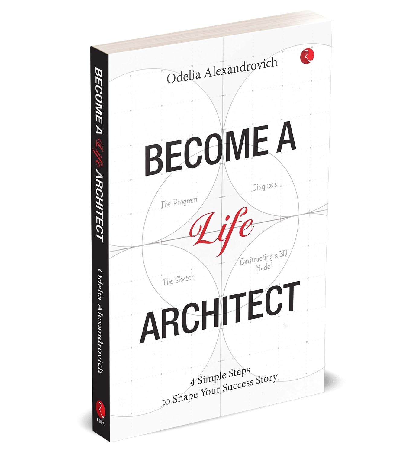 BECOME A LIFE ARCHITECT - ODELIA ALEXANDROVICH