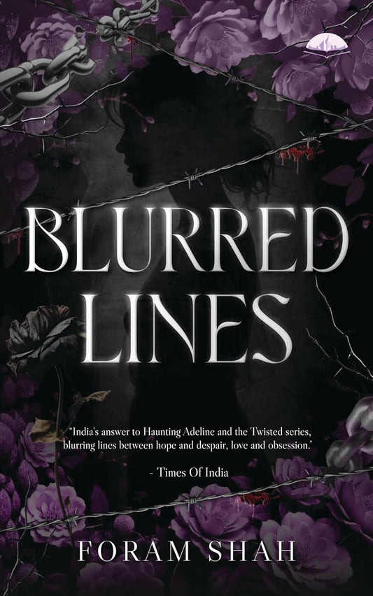 BLURRED LINES - FORAM SHAH