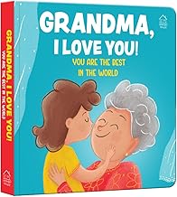 GRANDMA, I LOVE YOU! YOU ARE THE BEST IN THE WORLD - WONDER HOUSE BOOKS