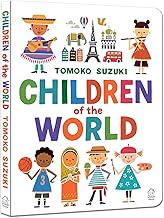 CHILDREN OF THE WORLD - TOMOKO SUZUKI (AUTHOR & ILLUSTRATOR)