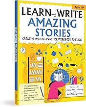 LEARN TO WRITE AMAZING STORIES - AIDAN HACKENBURG & KATE MONTGOMERY
