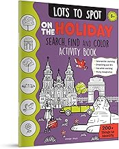 LOTS TO SPOT ON THE HOLIDAY: SEARCH, FIND AND COLOR ACTIVITY BOOK - WONDER HOUSE