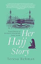 HER HAJJ STORY - TERESA REHMAN