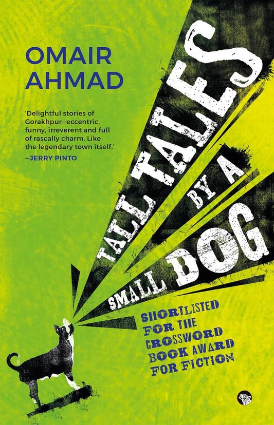 TALL TALES BY A SMALL DOG - OMAIR AHMAD