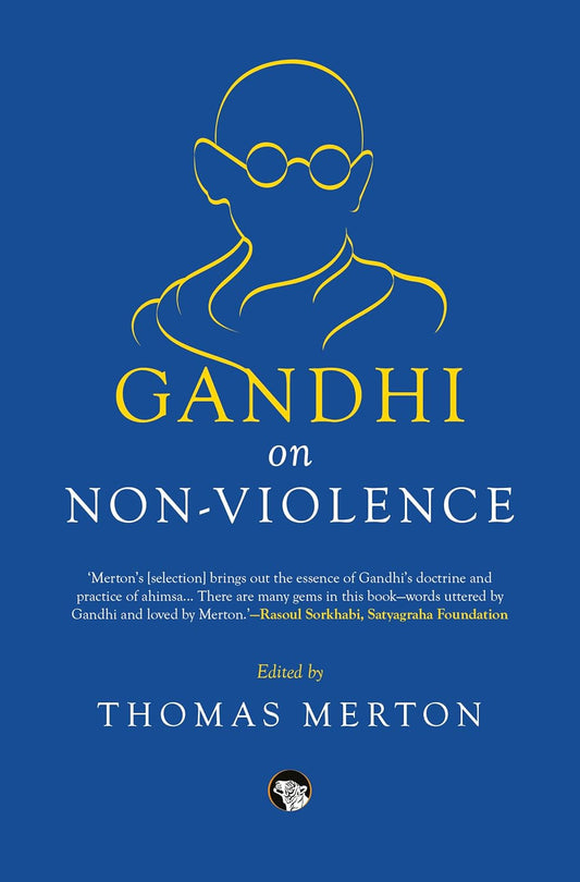 GANDHI ON NON-VIOLENCE - ED. THOMAS MERTON