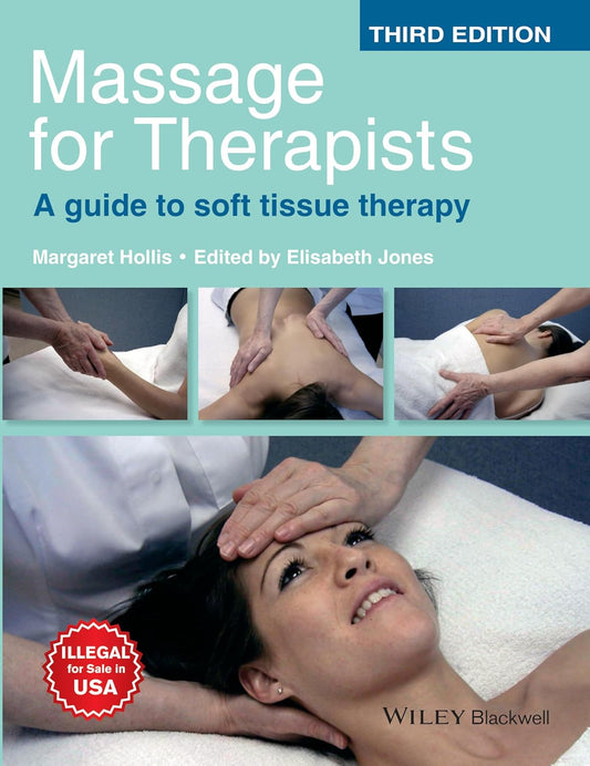 Massage for Therapists A Guide to Soft Tissue Therapy 3E/2024