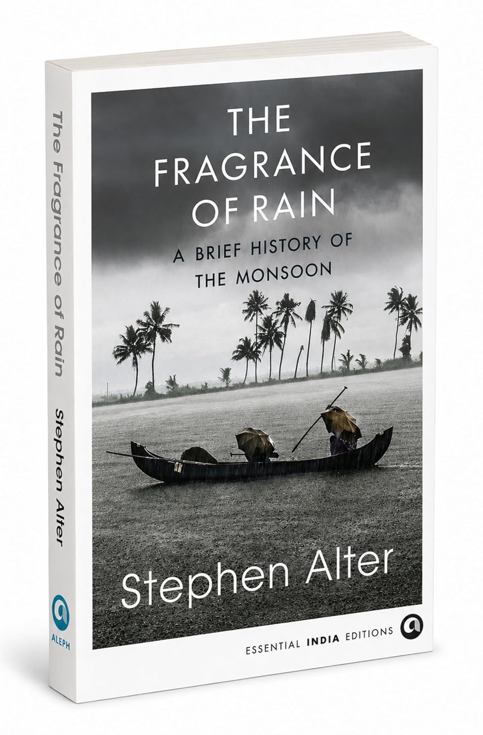 THE FRAGRANCE OF RAIN - STEPHEN ALTER