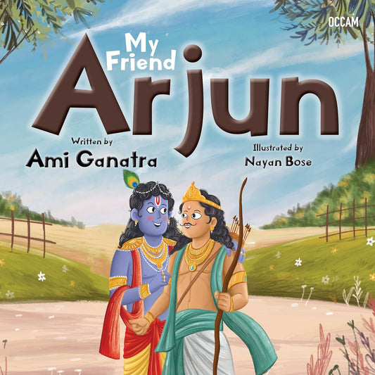 MY FRIEND ARJUN - Ami Ganatra