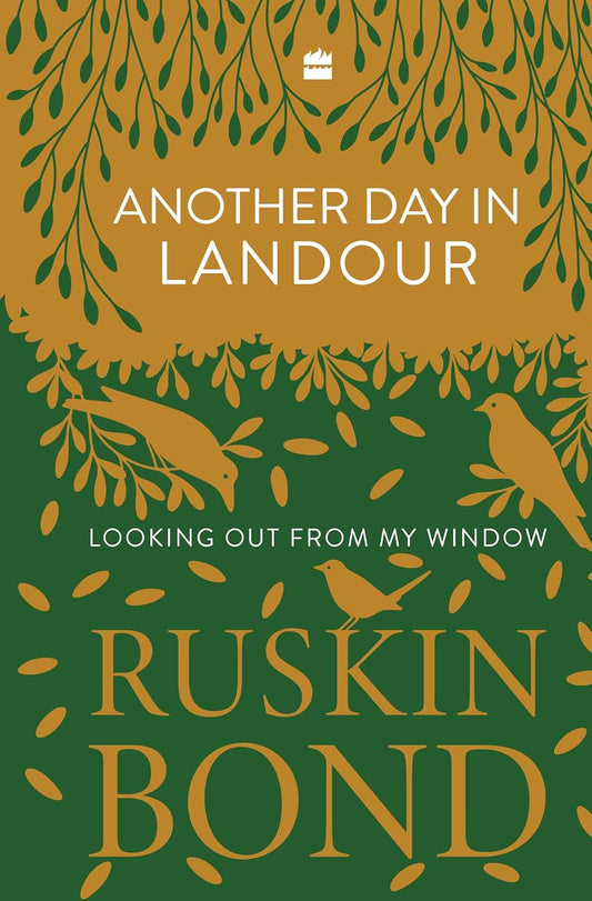 ANOTHER DAY IN LANDOUR - RUSKIN BOND