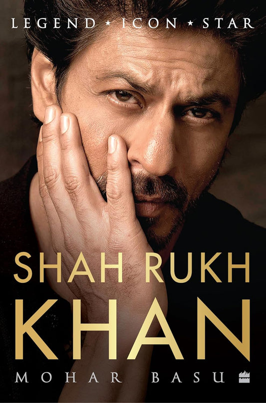 SHAH RUKH KHAN - Mohar Basu