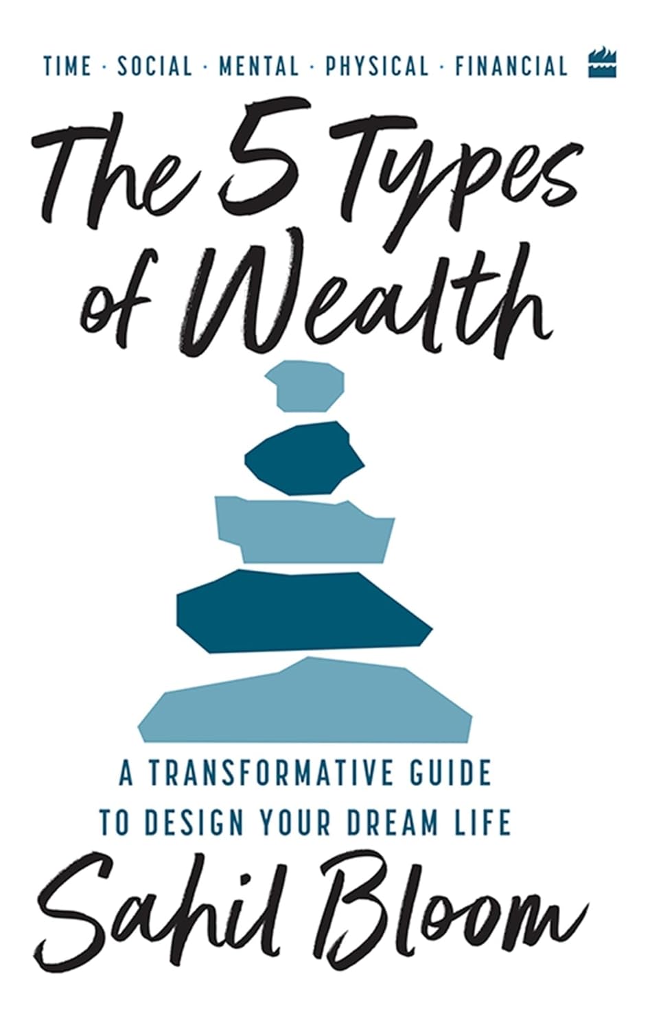 5 TYPES OF WEALTH - Sahil Bloom