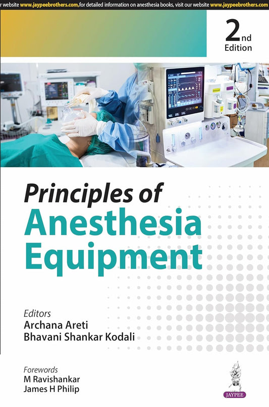 PRINCIPLES OF ANESTHESIA EQUIPMENT 2ND/2025 - ARCHANA ARETI