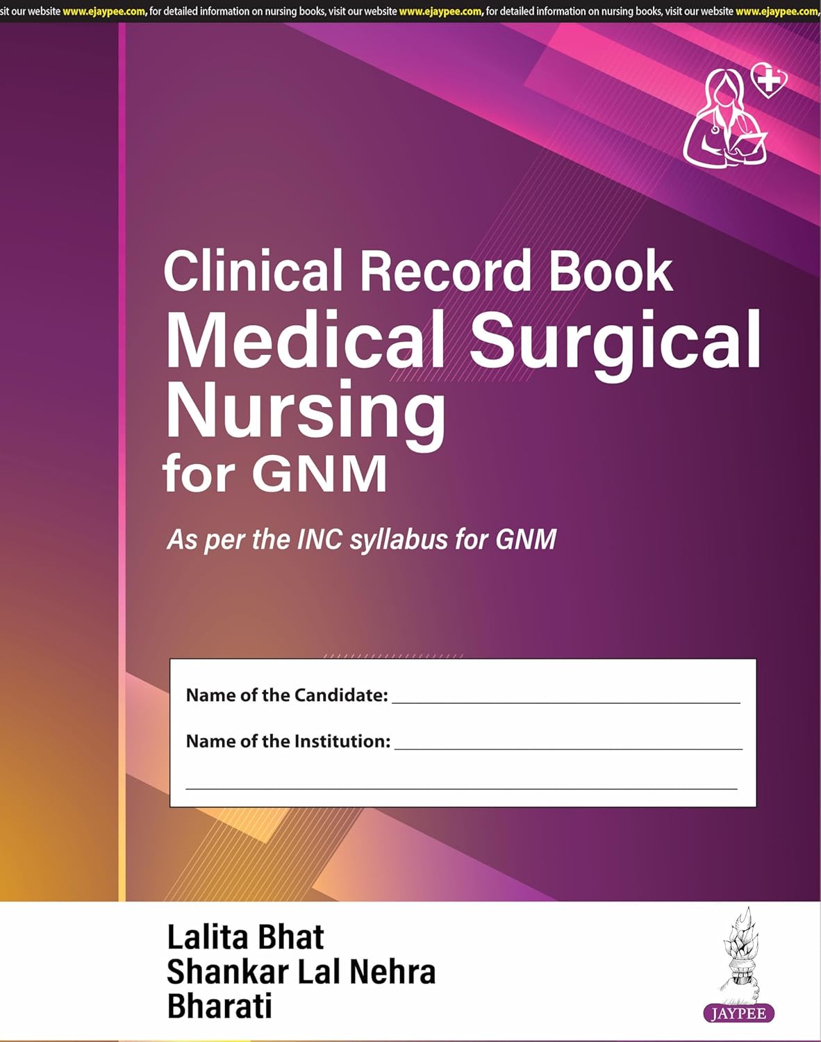 CLINICAL RECORD BOOK MEDICAL SURGICAL NURSING FOR GNM 1ST/2025 - LALITA BHAT