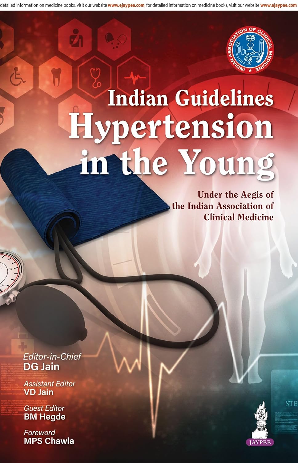 INDIAN GUIDELINES HYPERTENSION IN THE YOUNG (UNDER THE AEGIS OF THE INDIAN ASSOCIATION OF CLINICAL M 1ST/2026 - DG JAIN