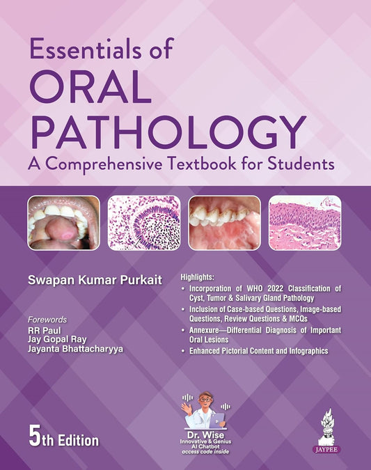 ESSENTIALS OF ORAL PATHOLOGY A COMPREHENSIVE TEXTBOOK FOR STUDENTS 5TH/2026 - SWAPAN KUMAR PURKAIT