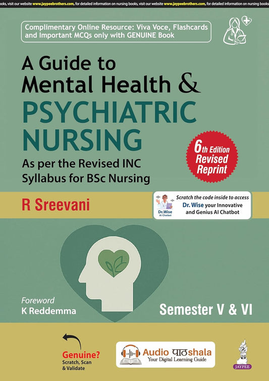 A GUIDE TO MENTAL HEALTH & PSYCHIATRIC NURSING SEMESTER V & VI 6TH/2026 - R SREEVANI