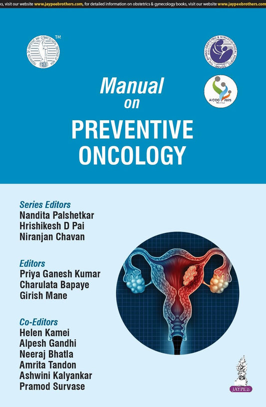 MANUAL ON PREVENTIVE ONCOLOGY (AICOG 2025) 1ST/2025 - NANDITA PALSHETKAR