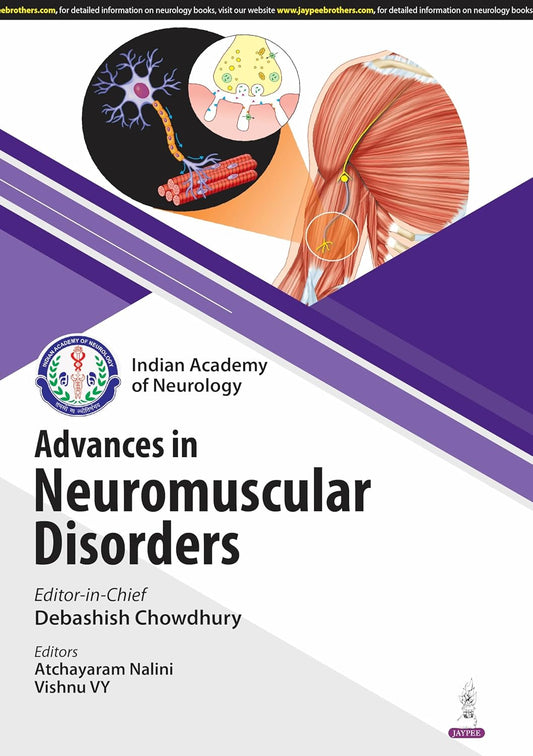 IAN ADVANCES IN NEUROMUSCULAR DISORDERS 1ST/2025 - DEBASHISH CHOWDHURY