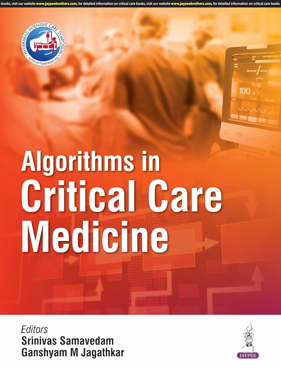 ALGORITHMS IN CRITICAL CARE MEDICINE 1ST/2025 - SRINIVAS SAMAVEDAM