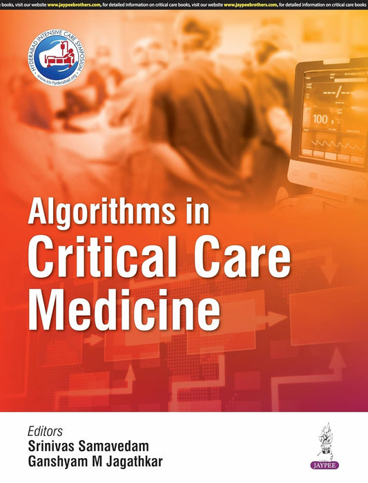 ALGORITHMS IN CRITICAL CARE MEDICINE 1ST/2025 - SRINIVAS SAMAVEDAM