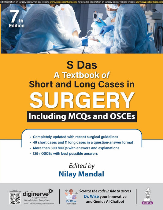 S DAS A TEXTBOOK OF SHORT AND LONG CASES IN SUGERY INCLUDING MCQS AND OSCES 7TH/2025 - NILAY MANDAL