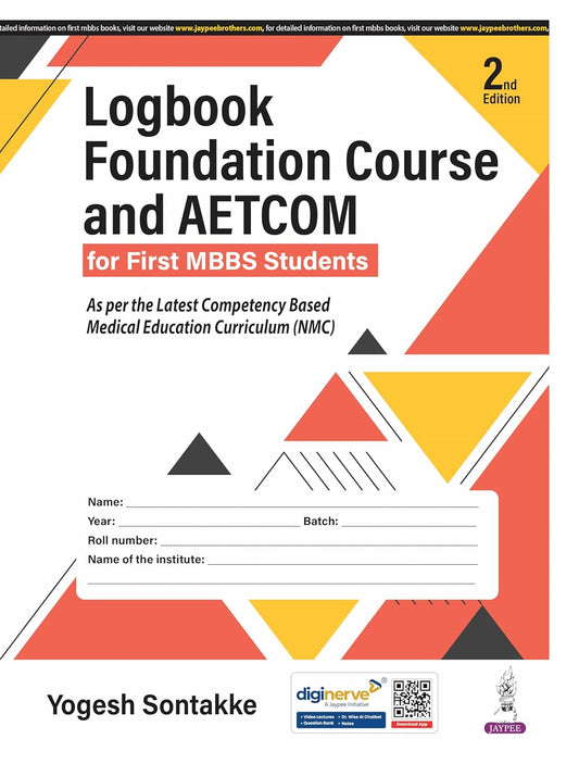 LOGBOOK FOUNDATION COURSE AND AETCOM FOR FIRST MBBS STUDENTS 2ND/2025 - YOGESH SONTAKKE