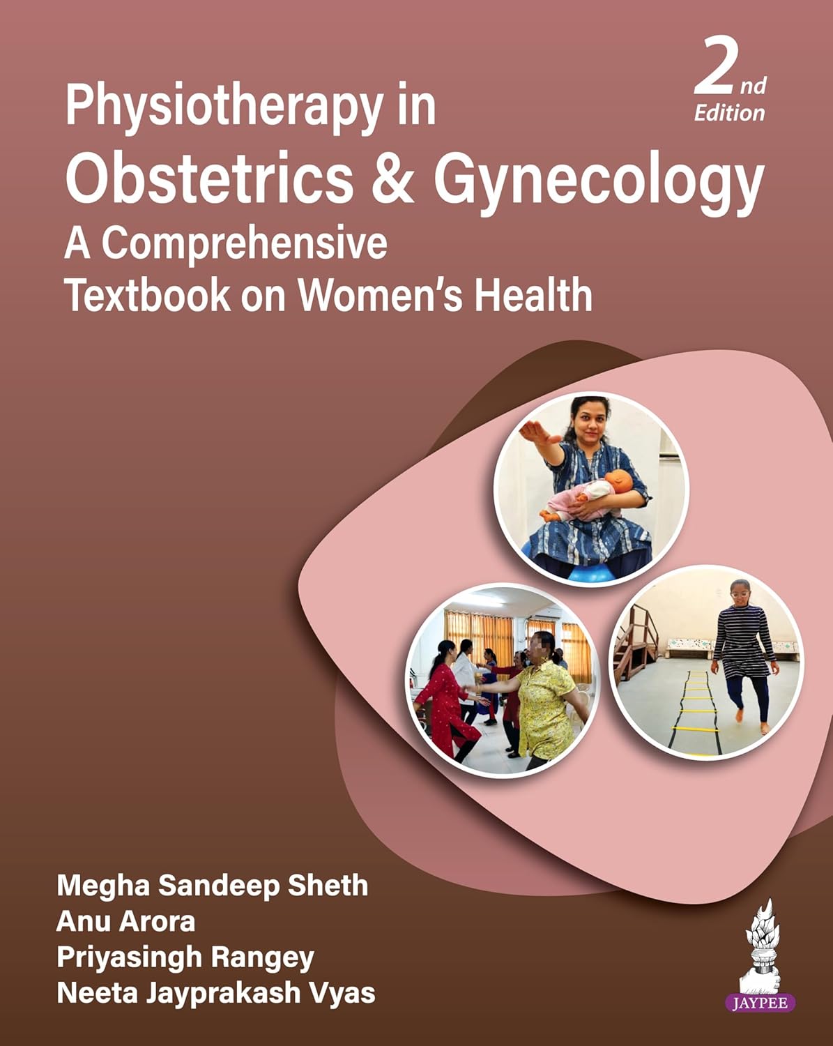 PHYSIOTHERAPY IN OBSTETRICS & GYNECOLOGY A COMPREHENSIVE TEXTBOOK ON WOMEN'S HEALTH 2ND/2026 - MEGHA SANDEEP SHETH