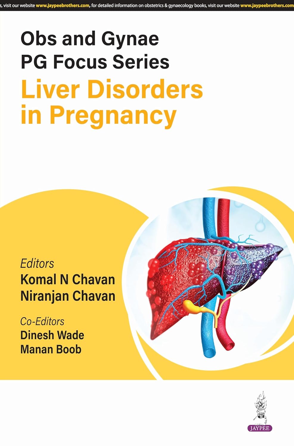 OBS AND GYNAE PG FOCUS SERIES LIVER DISORDERS IN PREGNANCY 1ST/2025 - KOMAL N CHAVAN