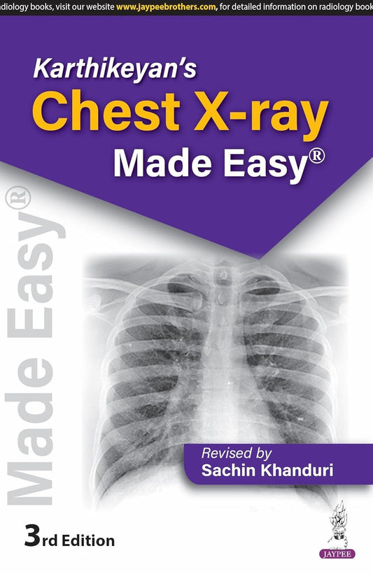 KARTHIKEYAN'S CHEST X-RAY MADE EASY 3RD/2026 - SACHIN KHANDURI