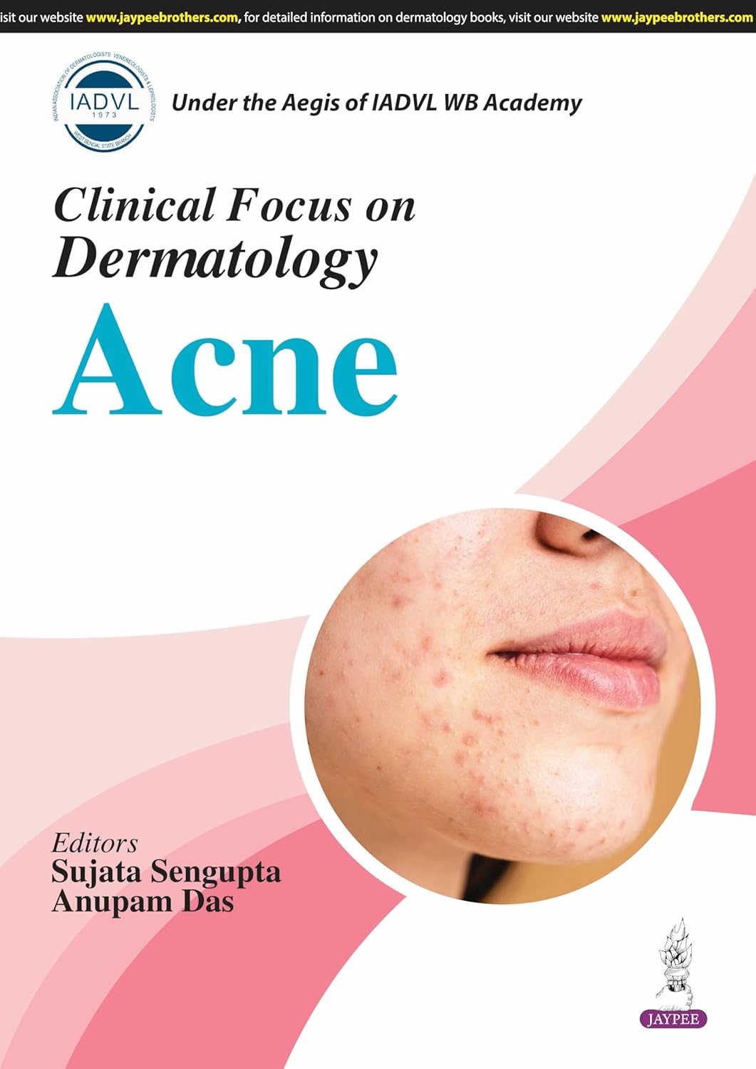 CLINICAL FOCUS ON DERMATOLOGY ACNE 1ST/2025 - SUJATA SENGUPTA