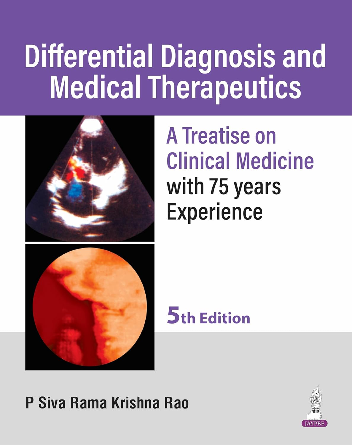 DIFFERENTIAL DIAGNOSIS AND MEDICAL THERAPEUTICS A TREATISE ON CLINICAL MEDICINE 5TH/2026 - P SIVA RAMA KRISHNA RAO