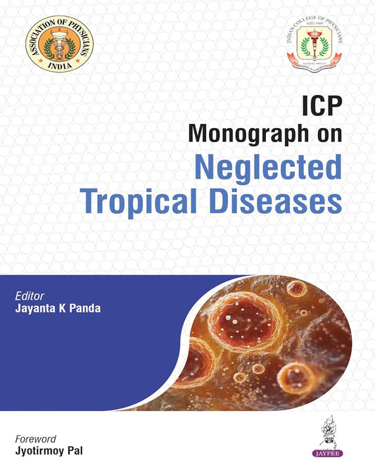 ICP MONOGRAPH ON NEGLECTED TROPICAL DISEASES 1ST/2026 - JAYANTA K PANDA