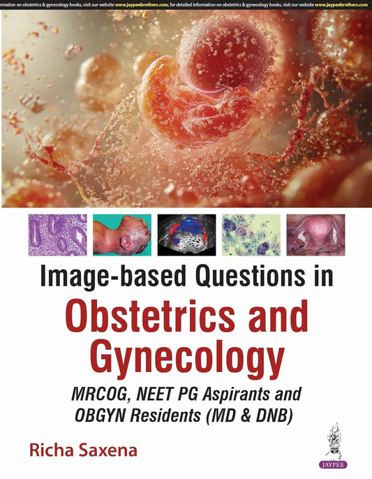 IMAGE-BASED QUESTIONS IN OBSTETRICS AND GYNECOLOGY 1ST/2026 - RICHA SAXENA